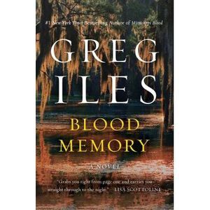Blood Memory -- Greg Iles